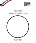 Groco 2-151 Replacement O-ring Kit For BVS-1000, BVS-1250 Strainer New. Price: $9.35.