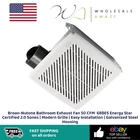 Broan-nutone Bathroom Exhaust Fan 50 Cfm 688ES Energy Star Certified 2.0 Sones Open. Price: $29.99.