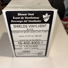 Shields Vinylvent Black 16-402-4003-1 4" X 10FT New. Price: $12.00.