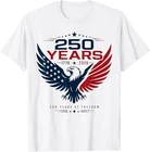 Anniversary Usa Tee 250TH Patriotic Eagle 4TH Of July T-shirt New. Price: $14.99.